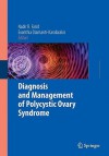 Diagnosis and Management of Polycystic Ovary Syndrome (Lecture Notes in Mathematics; 764) - Nadir R. Farid, Evanthia Diamanti-Kandarakis