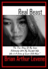 Real Beast: Abused - Brian Arthur Levene