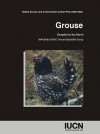 Grouse: Status Survey and Conservation Action Plan 2000-2004 - Ilse Storch