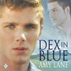 Dex in Blue - Amy Lane, Sean Crisden