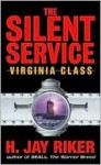 Virginia Class (Silent Service Series #4) - H. Jay Riker