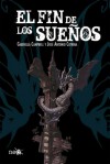 El fin de los sueños - José Antonio Cotrina, Gabriella Campbell