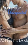 Someone Unexpected - Ashley Blake