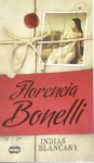 Indias Blancas - Florencia Bonelli