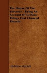 The House of the Sorcerer - Being an Account of Certain Things That Chanced Therein - Haldane MacFall