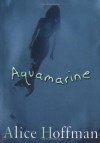 Aquamarine - Alice Hoffman