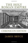 The Holy Roman Empire - James Bryce