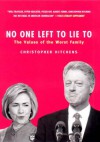 No One Left to Lie To: The Triangulations of William Jefferson Clinton (Audio) - Christopher Hitchens, Simon Prebble, Douglas Brinkley