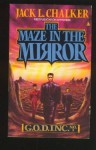 The Maze in the Mirror - Jack L. Chalker