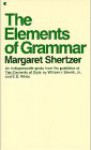 The Elements of Grammar - Margaret Shertzer