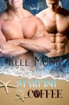 Starfish and Coffee - Kele Moon