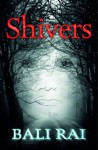 Shivers - Bali Rai