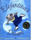 Elefantina's Dream - X.J. Kennedy, Graham Percy