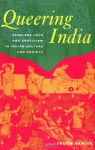 Queering India: Same-Sex Love and Eroticism in Indian Culture and Society - Ruth Vanita