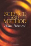 Science and Method - Henri Poincaré