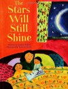 The Stars Will Still Shine - Cynthia Rylant, Tiphanie Beeke