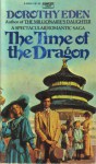 Time of the Dragon - Dorothy Eden