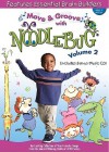 Move & Groove with Noodlebug, Volume 2 - School Specialty Publishing