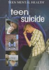 Teen Suicide - Lorena Huddle, Jay Schleifer