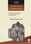 Historia Polski: średniowiecze t. 16 - Michał Kopczyński