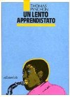 Un lento apprendistato - Thomas Pynchon