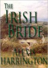 The Irish Bride - Alexis Harrington