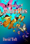 A Legacy of Butterflies - David Toft