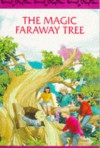The Magic Faraway Tree - Enid Blyton