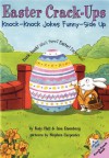 Easter Crack-Ups: Knock-Knock Jokes Funny-Side Up - Katy Hall, Lisa Eisenberg, Stephen Carpenter