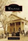 Walpole (Images of America) - Walpole Historical Society, Ken Burns