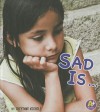 Sad Is... - Cheyenne Nichols