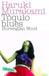 Tòquio Blues. Norwegian Wood - Haruki Murakami, Albert Nolla