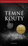 Temné kouty - Gillian Flynn, Pavel Medek