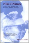 Niko's Nature: The Life of Niko Tinbergen and His Science of Animal Behaviour - Hans Kruuk, Nikolaas Tinbergen