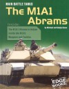 Main Battle Tanks: The M1a1 Abrams - Michael Green, Gladys Green