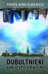 Dubultnieki un citi stāsti - Tom Crosshill