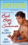 Bad Boys of Summer - Erin McCarthy, Lori Foster, Amy Garvey