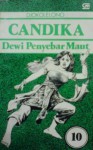 Candika: Dewi Penyebar Maut 10 - Djokolelono