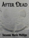 After Dead - Suzanne Marie Phillips