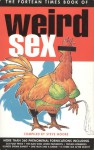 The Fortean Times Book of Weird Sex - Steve Moore