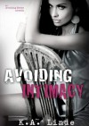 Avoiding Intimacy - K.A. Linde