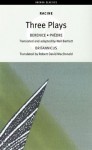 Three Plays (Racine): Berenice, Phedre, Britannicus - Jean Racine, Neil Bartlett, Robert David MacDonald