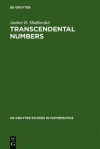 Transcendental Numbers - Andrei B. Shidlovskii, Neal Koblitz, W. D. Brownawell