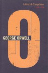 A Kind of Compulsion: 1903-1936 (The Complete Works of George Orwell, Vol. 10) - Peter Hobley Davison, George Orwell