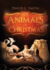 The Animals of Christmas - David L. Smith