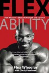 Flex Ability - Flex Wheeler, Cindy Pearlman