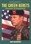 The Green Berets: Weapons and Equipment - Hans Halberstadt