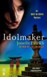 Idolmaker: An Only in Tokyo Mystery (InterMix) - Jonelle Patrick