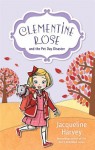 Clementine Rose and the Pet Day Disaster - Jacqueline Harvey