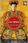 The Last Empress - Anchee Min